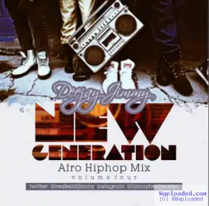 Dj Jimmy - New Generation Afro Hip Hop Mix Vol.4